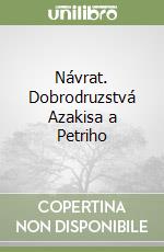 Návrat. Dobrodruzstvá Azakisa a Petriho libro