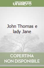 John Thomas e lady Jane