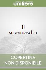 Il supermaschio