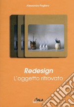 Redesign. L'oggetto ritrovato libro