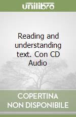 Reading and understanding text. Con CD Audio libro