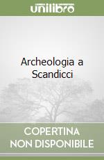 Archeologia a Scandicci (1)