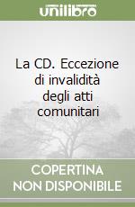 La CD. Eccezione di invalidità degli atti comunitari