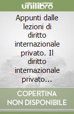 Appunti dalle lezioni di diritto internazionale privato. Il diritto internazionale privato italiano (Legge 31 maggio 1995, n. 218)