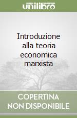 Introduzione alla teoria economica marxista libro