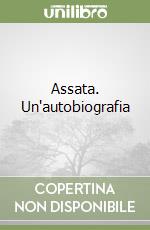 Assata. Un'autobiografia libro