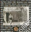 Sarajevo, non dovevamo. Schegge di vita e di morte in immagini e riflessioni libro di Cucci Maurizio Graffiedi Fabio Pirini Renzo