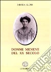 Donne menene del XX secolo libro di Aloisi Mimma