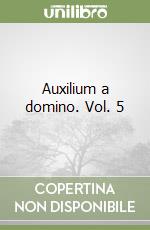 Auxilium a domino. Vol. 5 libro