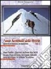 Parco nazionale dello Stelvio. Vol. 2: Guida escursionistica ed alpinistica monte Cevedale; ghiacciaio dei Forni; Pejo; val di Rezzalo; passo del Gavia; val Grande... libro