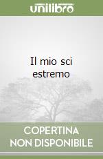 Il mio sci estremo libro