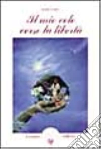 Il mio volo verso la libertà libro