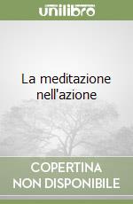 La meditazione nell'azione