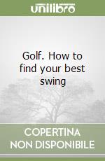 Golf. How to find your best swing