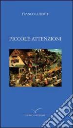 Piccole attenzioni libro