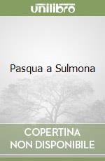 Pasqua a Sulmona libro