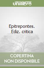 Epitrepontes. Ediz. critica libro