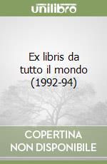 Ex libris da tutto il mondo (1992-94) libro