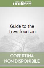 Guide to the Trevi fountain libro