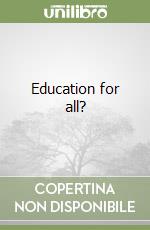 Education for all?