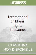 International childrens' rights thesaurus libro