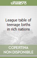 League table of teenage births in rich nations