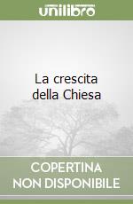 La crescita della Chiesa