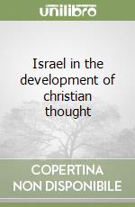 Israel in the development of christian thought libro