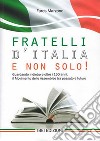 Fratelli d'Italia e non solo! Guardando indietro e oltre i 150: il Movimento delle Assemblee tra passato e futuro libro