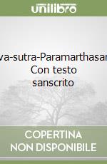 Siva-sutra-Paramarthasara. Con testo sanscrito libro