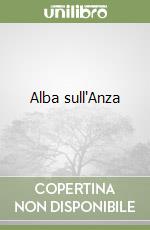 Alba sull'Anza