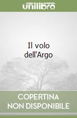 Il volo dell'Argo libro