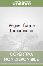 Vegner fora e tornar indrio libro