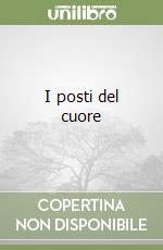 I posti del cuore libro