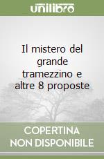 Il mistero del grande tramezzino e altre 8 proposte libro