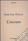 L'intruso libro di Nancy Jean-Luc Piazza V. (cur.)