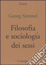 Filosofia e sociologia dei sessi libro