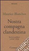 Nostra compagna clandestina. Scritti politici (1958-1993) libro