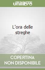 L'ora delle streghe