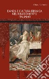 Danza e cultura ebraica nel Rinascimento italiano libro