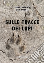 Sulle tracce dei lupi