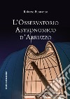L'osservatorio astronomico d'Abruzzo libro
