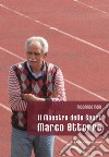 Il maestro dello sport Marco Ettorre libro di Nori Riccardo
