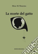 La morte del gatto libro