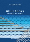 Giulianova. Frammenti di storia libro di Galantini Sandro
