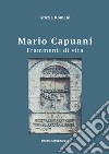 Mario Capuani. Frammenti di vita libro