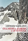 Una storia d'amore e avventura libro