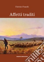 Affetti traditi libro