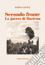 Secondo fronte. La guerra di Marietta