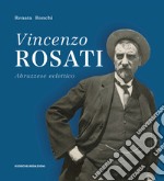 Vincenzo Rosati. Abruzzese eclettico (1859-1943)